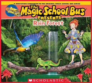 The Magic School Bus Presents: The Rainforest
