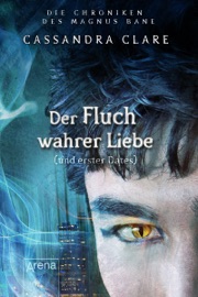Der Fluch wahrer Liebe und erster Dates - Cassandra Clare & Sarah Rees Brennan by  Cassandra Clare & Sarah Rees Brennan PDF Download