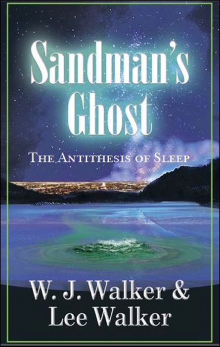 Sandman’s Ghost “The Antithesis of Sleep”