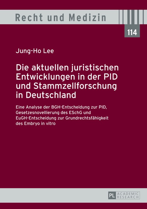 Die aktuellen juristischen entwicklungen in der PID und stammzellforschung in Deutschland