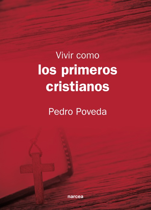 Vivir como los primeros cristianos