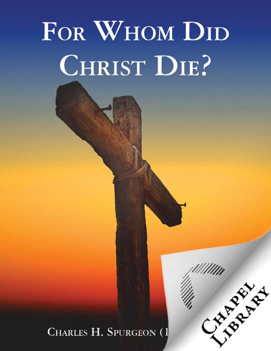 For Whom Did Christ Die?