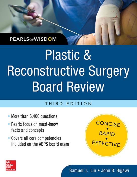 Plastic and Reconstructive Surgery Board Review