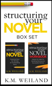 Structuring Your Novel Box Set - K.M. Weiland