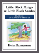 Little Black Mingo & Little Black Sambo - Helen Bannerman