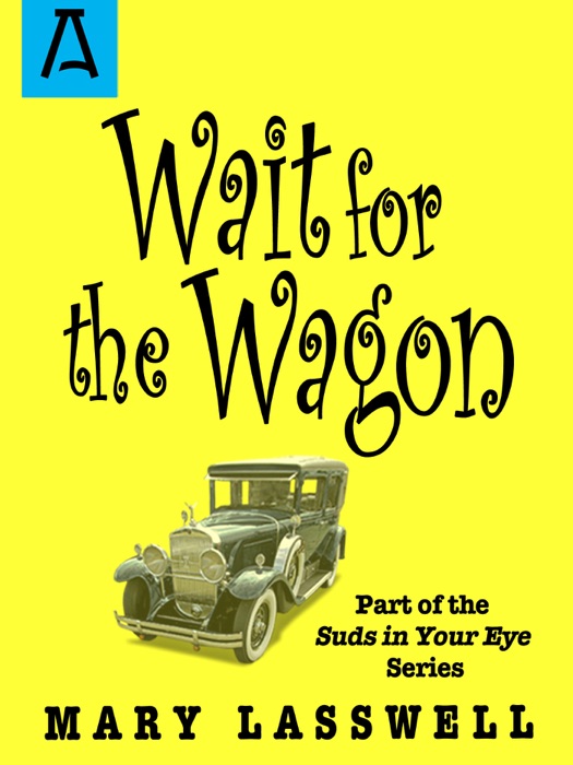 Download Wait for the Wagon by Mary Lasswell eBook