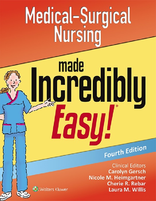 Medical-Surgical Nursing made Incredibly Easy!