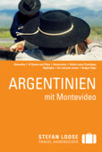 Argentinien mit Montevideo - Stefan Loose Reiseführer - Stefan Loose Travel Handbücher