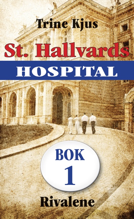 St. Hallvards hospital 1 - Rivalene