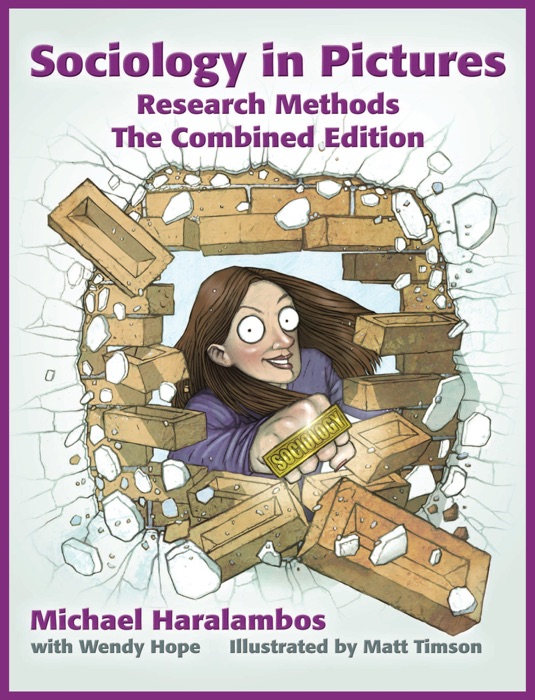 Sociology in Pictures: Research Methods ~ The Combined Edition