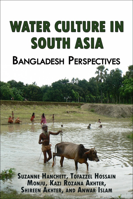 Water Culture in South Asia: Bangladesh Perspectives