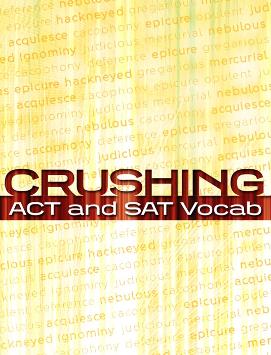 Crushing ACT and SAT Vocab