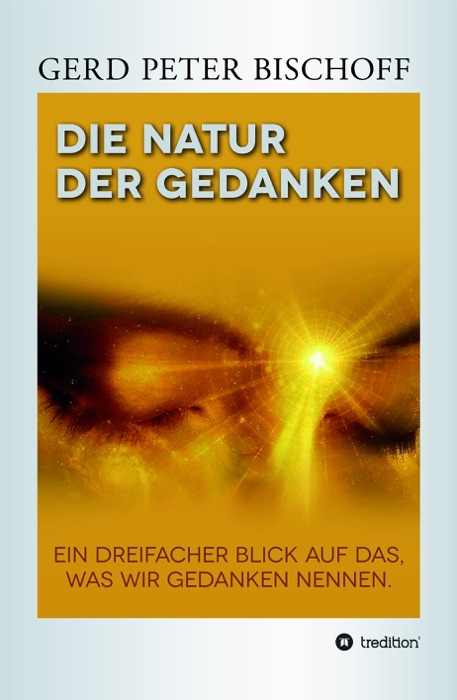 DIE NATUR DER GEDANKEN