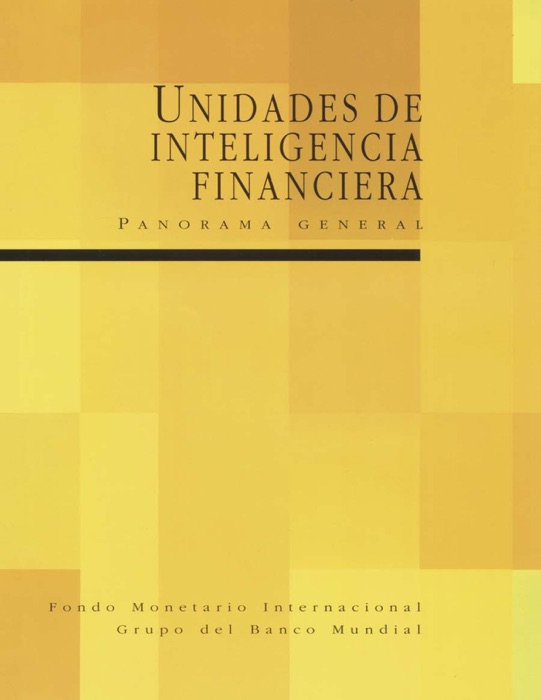 Financial Intelligence Units: An Overview