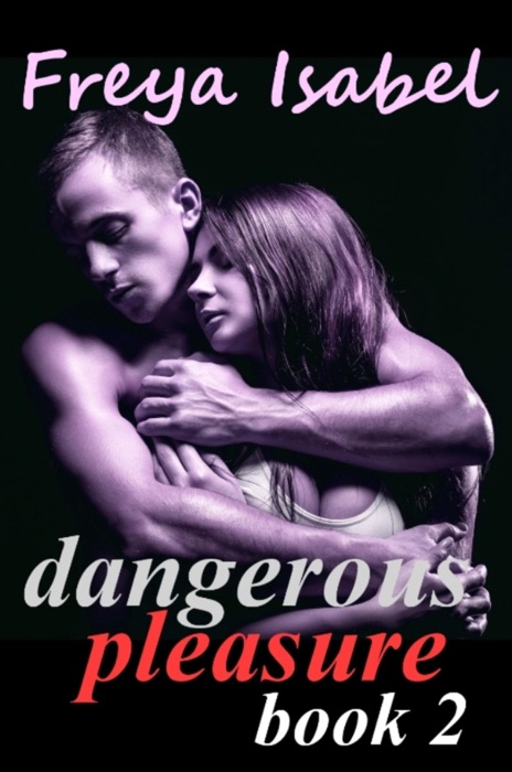 Dangerous Pleasure Book 2