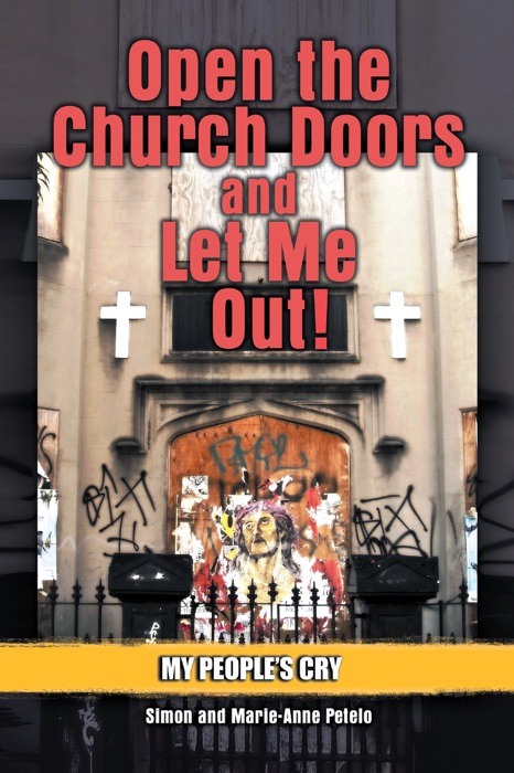 Open The Church Doors And Let Me Out!