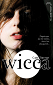 Wicca 1 - Cate Tiernan & Aude Carlier