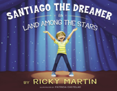 Santiago the Dreamer in Land Among the Stars - リッキー・マーティン & Patricia Castelao