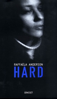Hard - Raffaëla Anderson