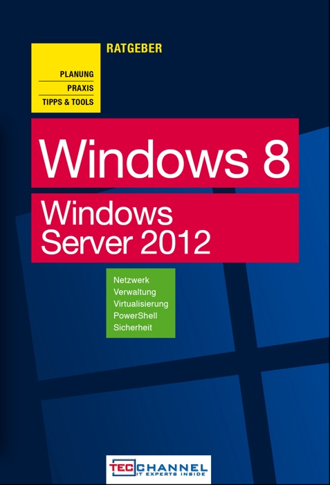 Praxisratgeber - Windows 8 und Windows Server 2012