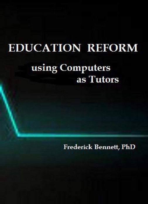 Education Reform using Computers as Tutors