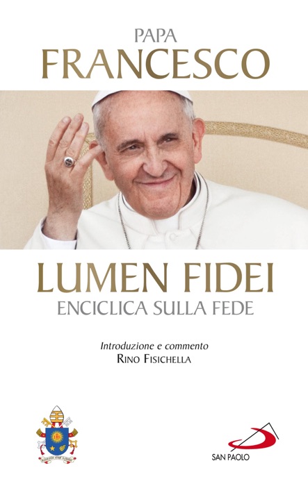 Lumen fidei. Enciclica sulla fede