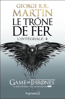 Le Trône de fer - L'Intégrale 4 (Tomes 10 à 12) - George R.R. Martin