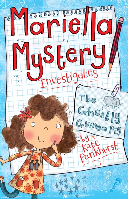 Mariella Mystery Investigates: The Ghostly Guinea Pig