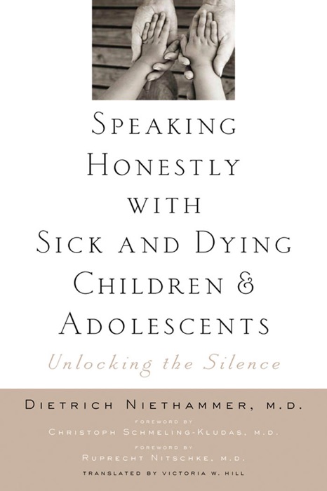 Speaking Honestly with Sick and Dying Children and Adolescents