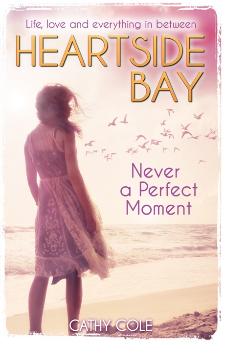 Heartside Bay 5: Never A Perfect Moment