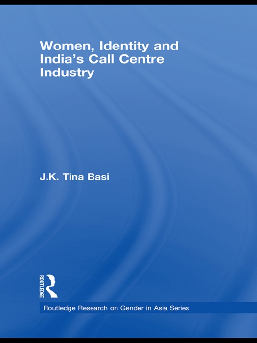 Women, Identity and India's Call Centre Industry