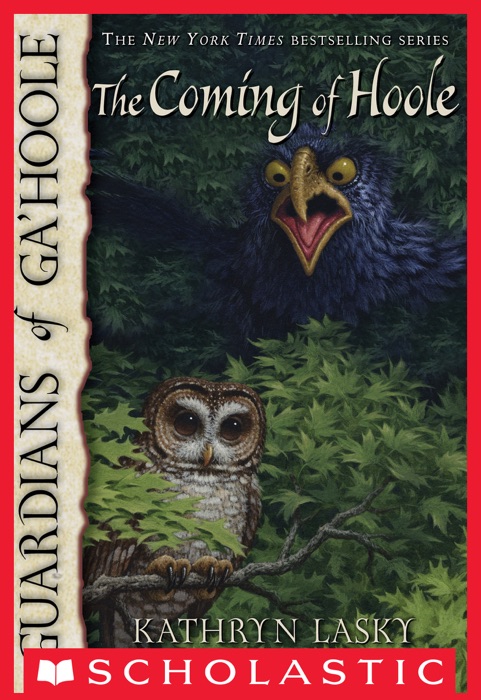 Guardians of Ga'Hoole #10: The Coming of Hoole