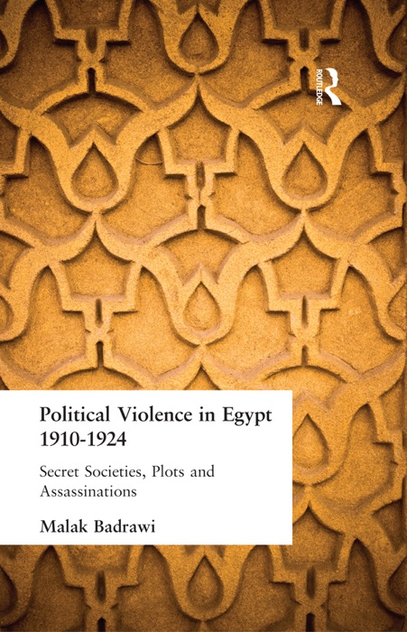 Political Violence in Egypt 1910-1925