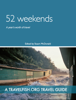 52 Weekends: A year's worth of travel - Stuart McDonald