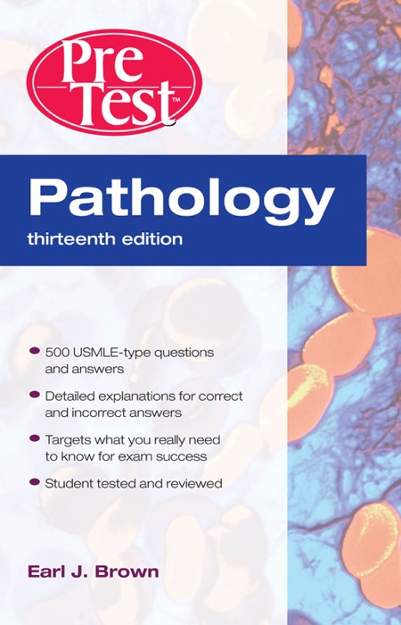 Pathology: PreTest Self-Assessment and Review, Thirteenth Edition