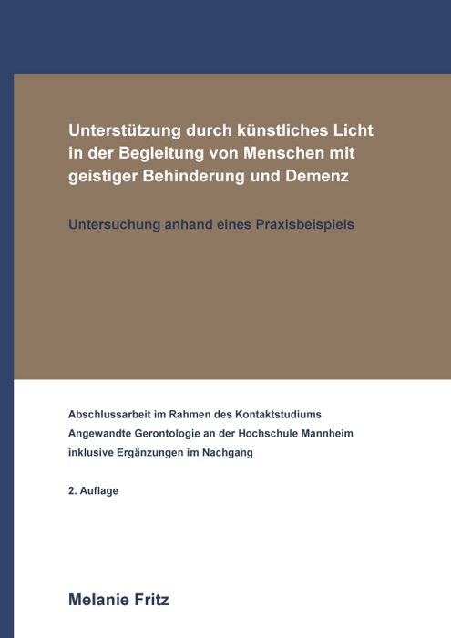 Unterstützung durch künstliches Licht in der Begleitung von Menschen mit geistiger Behinderung und Demenz