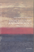 Social and Cultural Anthropology: A Very Short Introduction - John Monaghan & Peter Just