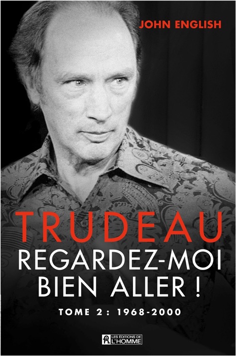 Trudeau - Tome 2