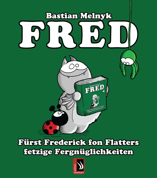 Fred - Fürst Frederick fon Flatters fetzige Fergnüglichkeiten