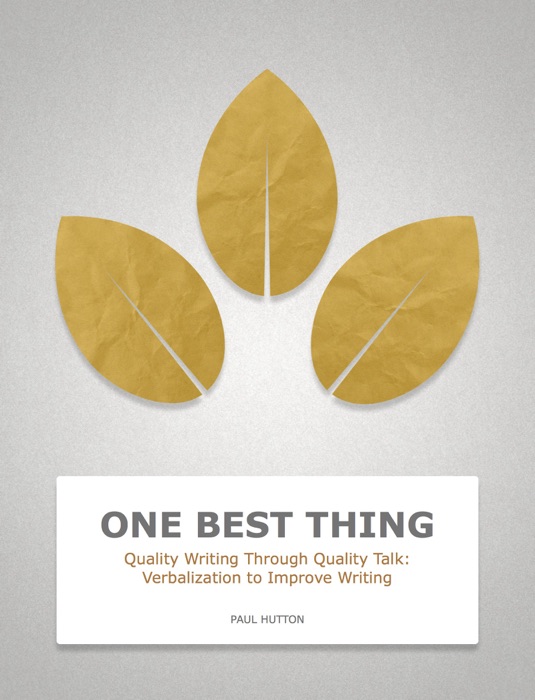 Quality Writing Through Quality Talk: Verbalization to Improve Writing