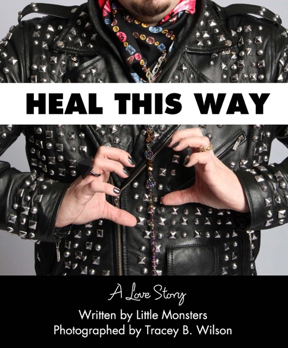 Heal This Way - A Love Story