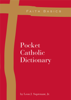 Leon Suprenant - Faith Basics: Pocket Catholic Dictionary artwork