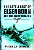 Will C. C. Cavanagh - The Battle East of Elsenborn and the Twin villages artwork