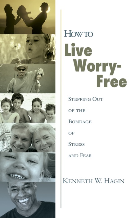 How to Live Worry Free