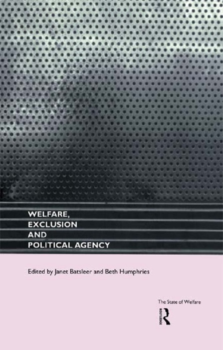 Welfare, Exclusion and Political Agency