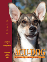Amy Snow & Nancy Zidonis - Acu-Dog: A Guide to Canine Acupressure artwork
