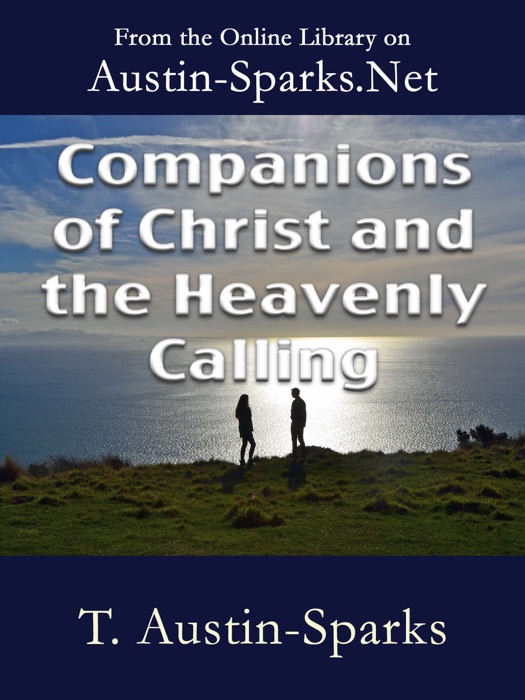 Companions of Christ and the Heavenly Calling