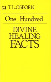 One Hundred Divine Healing Facts
