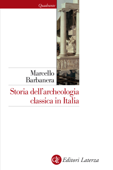Storia dell'archeologia classica in Italia - Marcello Barbanera
