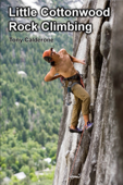 Little Cottonwood Rock Climbing - Tony Calderone